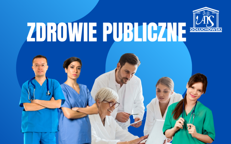 ZDROWIE PUBLICZNE - Akademia Nauk Stosowanych Im. Józefa Gołuchowskiego